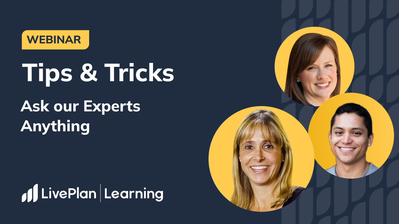 A graphic for a LivePlan Learning webinar titled "Tips & Tricks: Ask our Experts Anything," featuring headshots of the three expert presenters against a dark blue background.