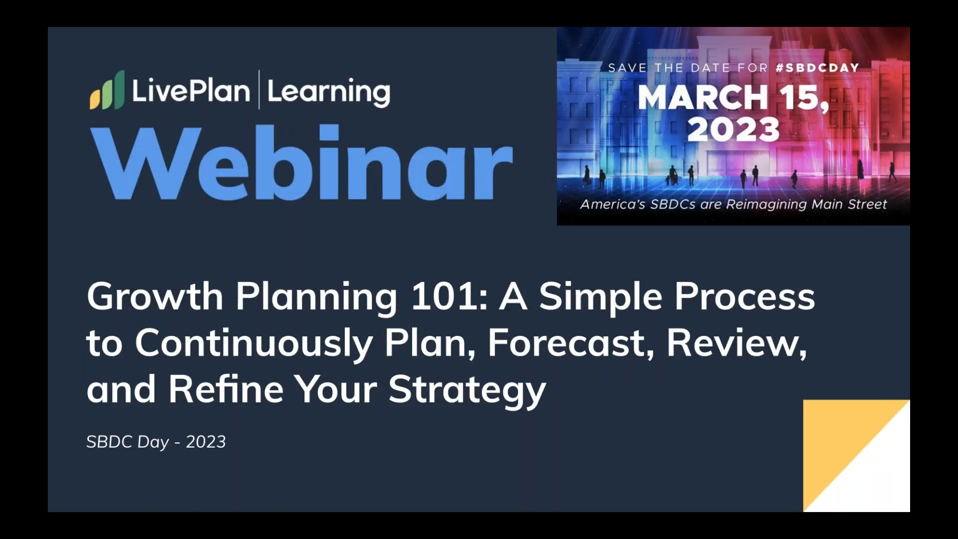 Promotional graphic for a LivePlan Learning webinar for SBDC Day 2023. The text reads: "Webinar. Growth Planning 101: A Simple Process to Continuously Plan, Forecast, Review, and Refine Your Strategy." An inset image in the top right says "Save the date for #SBDCDAY, March 15, 2023."