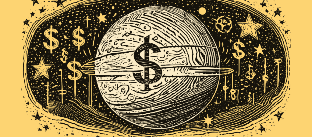 A planet with a dollar sign in the middle surrounded by stars and dollar signs.