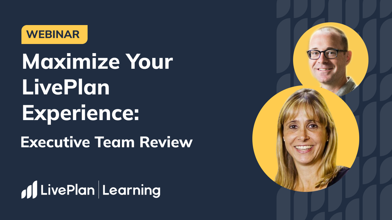 A graphic for a LivePlan Learning webinar titled "Maximize Your LivePlan Experience: Executive Team Review," featuring headshots of the two presenters against a dark blue background.