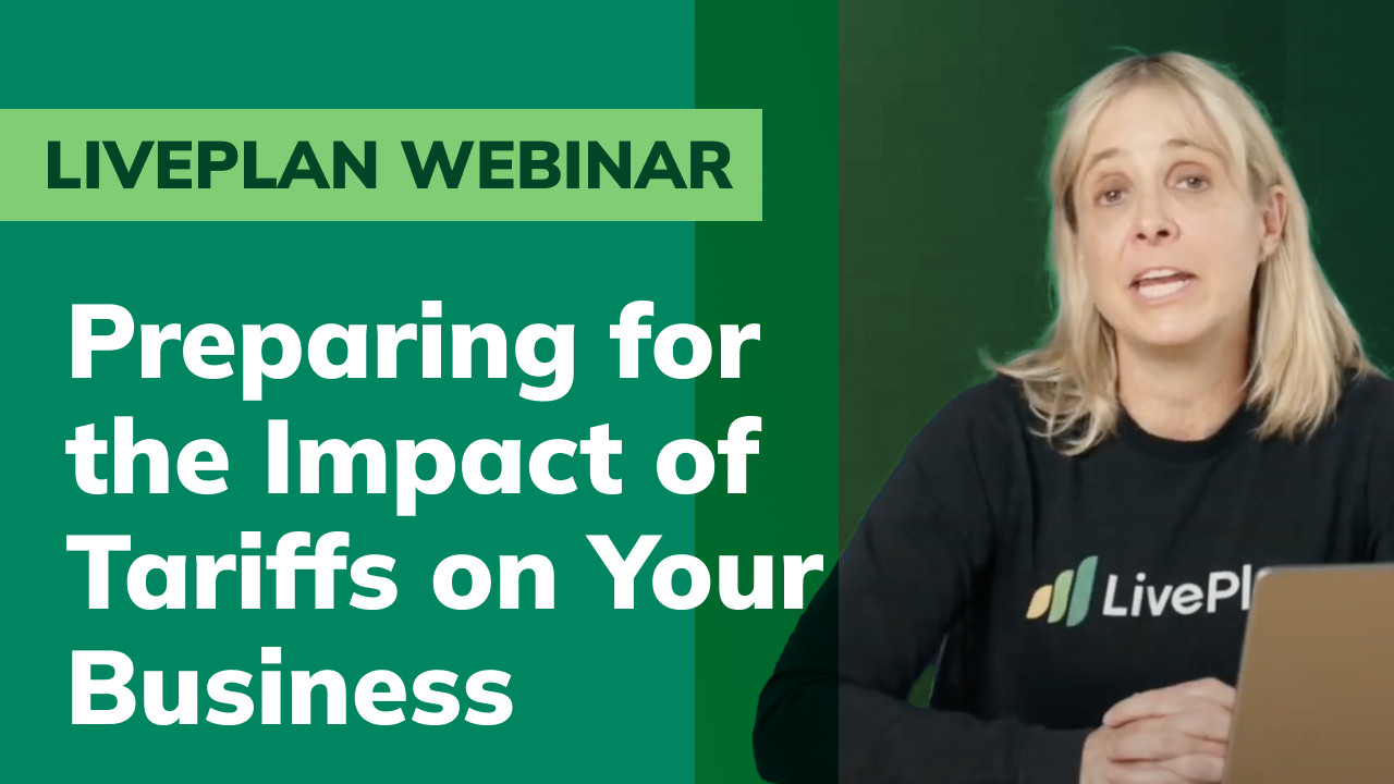 A woman with blonde hair wearing a black long-sleeved shirt with the LivePlan logo sits in front of a laptop. To her left is a green banner with white text that reads, "LIVEPLAN WEBINAR" and "Preparing for the Impact of Tariffs on Your Business."